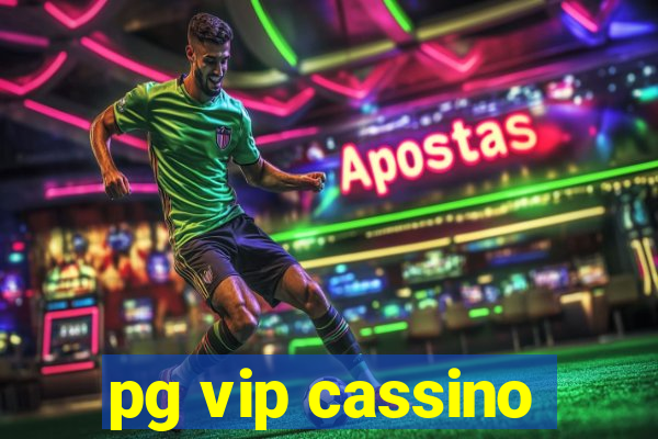 pg vip cassino